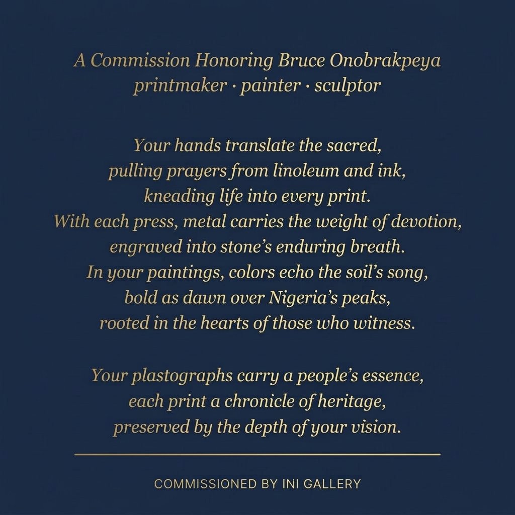 Commission honoring Bruce Onobrakpeya, printmaker, painter, sculptor — Your hands translate the sacred, pulling prayers from linoleum and ink.